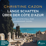 Lange Schatten &uuml;ber der C&ocirc;te d&rsquo;Azur - Christine Cazon