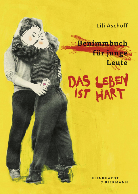 Das Leben ist hart - Lili Aschoff