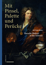 Mit Pinsel, Palette und Per&uuml;cke - Matthias Oberli