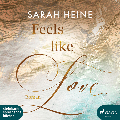Feels like Love - Sarah Heine