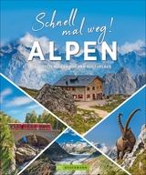Schnell mal weg! Alpen - Gotlind Blechschmidt, Michael Pr&ouml;ttel, Hans-Peter Wedl