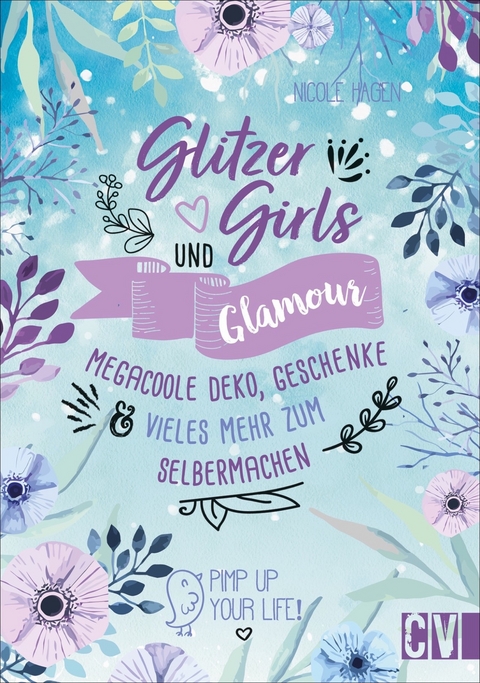 Glitzer, Girls & Glamour - Nicole Hagen