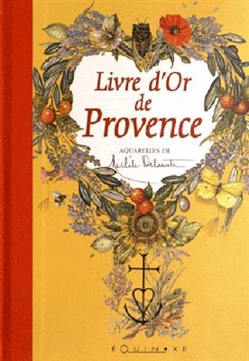 Livre d'or de Provence - Michele Delsaute