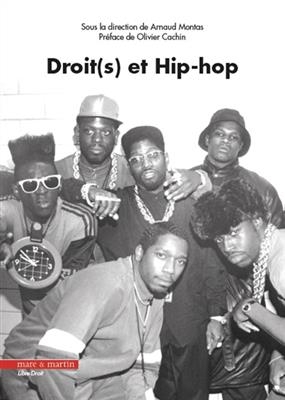 Droit(s) et hip-hop -  MONTAS ARNAUD