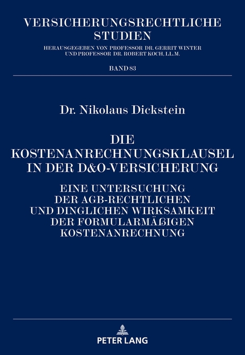 Die Kostenanrechnungsklausel in der D&O-Versicherung - Nikolaus Dickstein