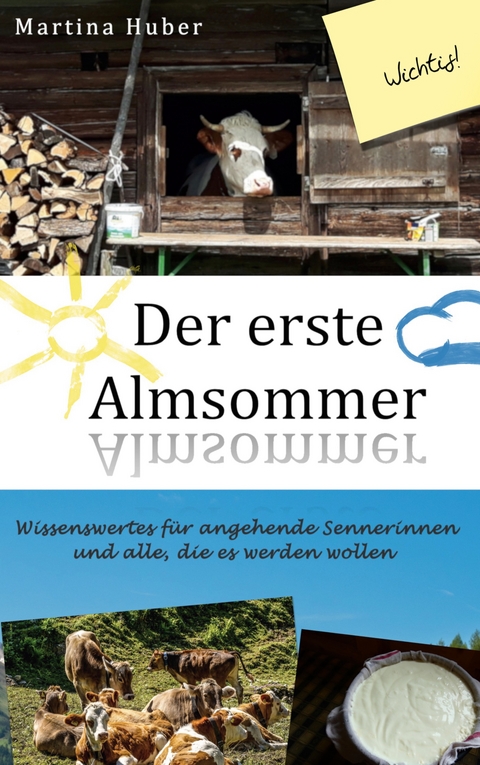 Der erste Almsommer - Martina Huber