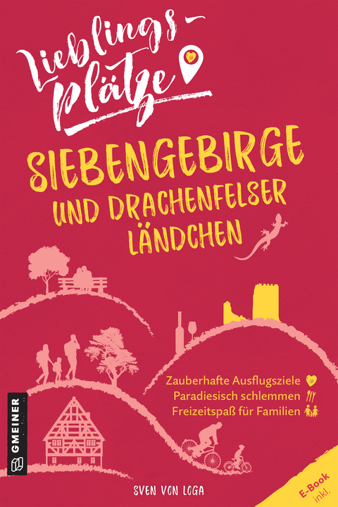Lieblingspl&auml;tze Siebengebirge und Drachenfelser L&auml;ndchen - Sven von Loga