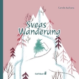 Sveas Wanderung - Carole Aufranc
