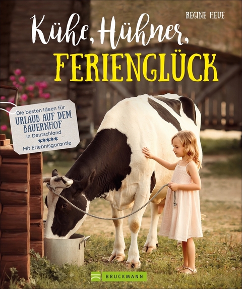 K&uuml;he, H&uuml;hner, Feriengl&uuml;ck - Regine Heue
