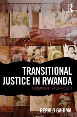 Transitional Justice in Rwanda -  Gerald Gahima