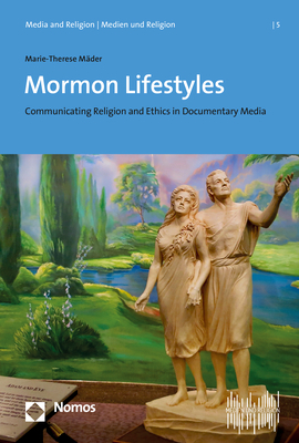 Mormon Lifestyles - Marie-Therese Mäder