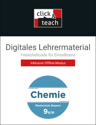 Chemie – Realschule Bayern / Chemie Realschule BY click & teach 9 II/III Box