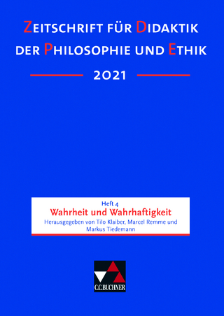 Zeitschrift für Didaktik der Philosophie und Ethik (ZDPE) / ZDPE Ausgabe 04/2021