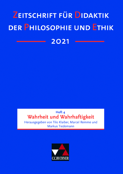 Zeitschrift f&uuml;r Didaktik der Philosophie und Ethik (ZDPE) / ZDPE Ausgabe 04/2021 - 