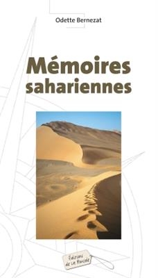 M&eacute;moires sahariennes - Odette Bernezat