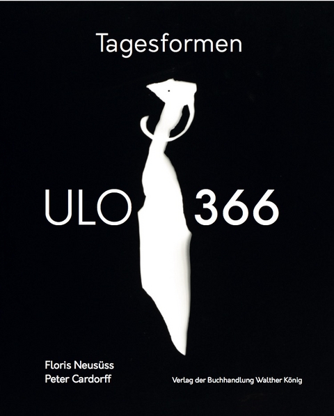 Floris Neus&uuml;ss / Peter Cardorff: Tagesformen - ULO 366