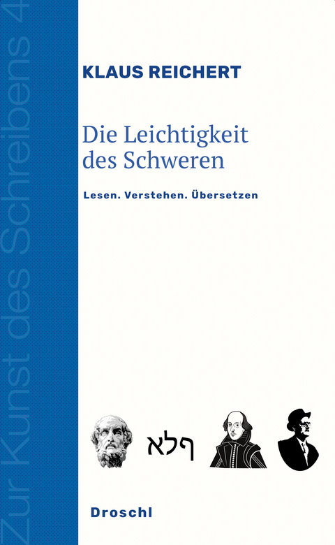 Die Leichtigkeit des Schweren - Klaus Reichert