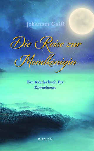 Die Reise zur Mondkönigin