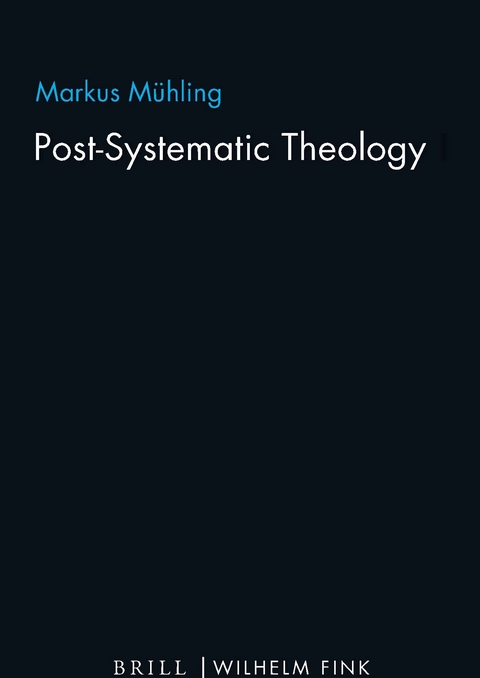 Postsystematic Theology 1-3 -Set - Markus Mühling