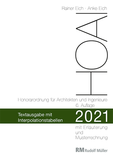 HOAI 2021 - Textausgabe mit Interpolationstabellen - Rainer Eich, Anke Eich