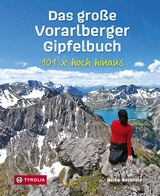 Das gro&szlig;e Vorarlberger Gipfelbuch - Heike Bechtold