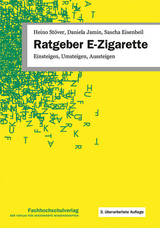 Ratgeber E-Zigarette - Heino St&ouml;ver, Daniela Jamin, Sascha Eisenbeil