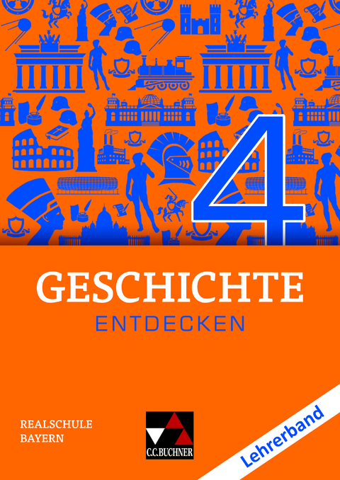 Geschichte entdecken &ndash; Bayern / Geschichte entdecken Bayern LB 4 - Hans-Peter Eckart, Sonja Lemberger, Andreas Reuter, Christina Stegner, Sonja Then