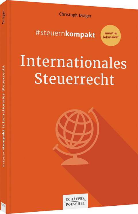 #steuernkompakt Internationales Steuerrecht - Christoph Dräger
