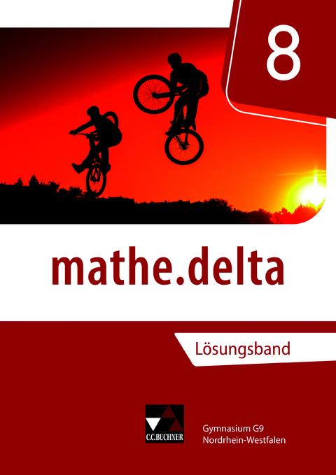 mathe.delta &ndash; Nordrhein-Westfalen / mathe.delta NRW LB 8 - Sandro Braun, Sabine Castelli, Dominik zur Heiden, Maria K&ouml;nig, Kassandra Vogl, Marcel Voldrich