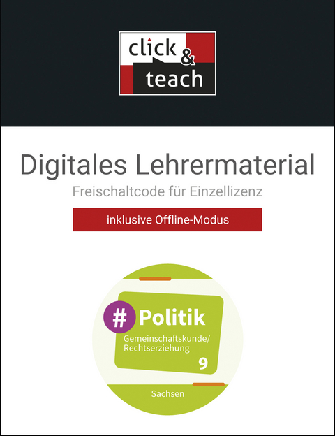 #Politik &ndash; Sachsen / #Politik SN click & teach 9 Box - Rico Bittner, Christopher Hempel, Arite L&ouml;ser, Corinna Weinhold