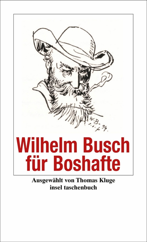 Wilhelm Busch f&uuml;r Boshafte - Wilhelm Busch