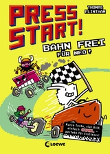 Press Start! (Band 3) - Bahn frei f&uuml;r Neo! - Thomas Flintham
