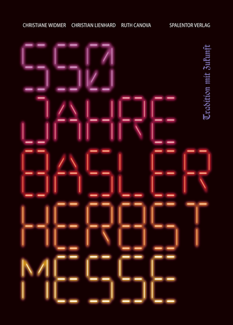 550 Jahre Basler Herbstmesse - Christiane Widmer, Ruth Canova