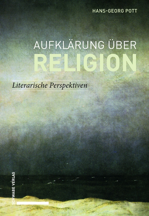 Aufkl&auml;rung &uuml;ber Religion - Hans-Georg Pott