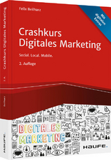 Crashkurs Social.Local.Mobile-Marketing - inkl. Arbeitshilfen online - Beilharz, Felix