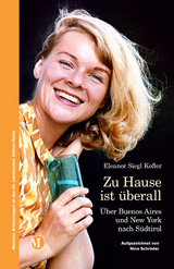 Zu Hause ist &uuml;berall - Eleanor Siegl Kofler