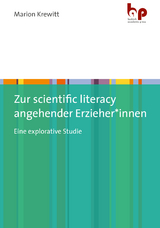 Zur scientific literacy angehender Erzieher*innen - Marion Krewitt