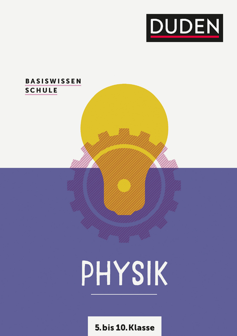 Basiswissen Schule &ndash; Physik 5. bis 10. Klasse - Lothar Meyer, Christa Pews-Hocke