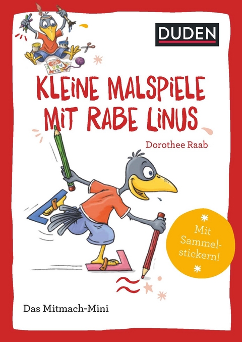 Duden Minis (Band 40) &ndash; Kleine Malspiele mit Rabe Linus - Dorothee Raab