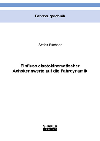 Einfluss elastokinematischer Achskennwerte auf die Fahrdynamik