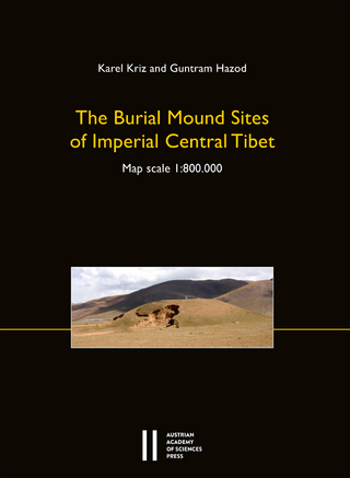 The Burial Mound Sites of Imperial Central Tibet