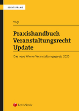 Praxishandbuch Veranstaltungsrecht Update - Klaus Christian V&ouml;gl