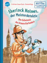 Sherlock Holmes, der Meisterdetektiv. Das Geheimnis des blauen Karfunkels - Doyle, Sir Arthur Conan; Pautsch, Oliver