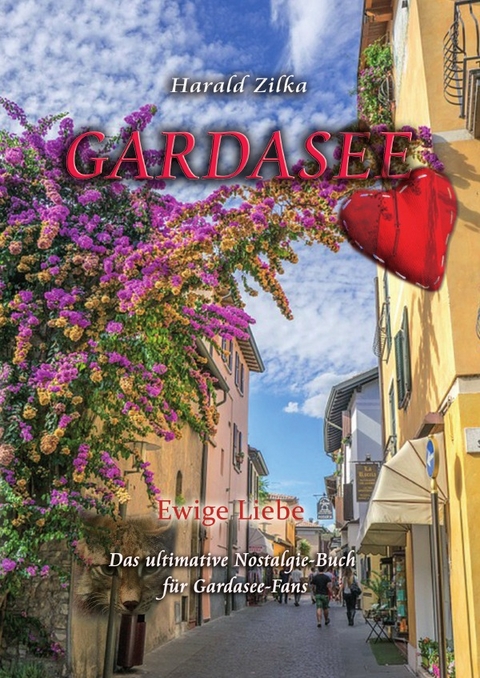 Gardasee - Ewige Liebe - Harald Zilka