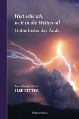 Weit sehe ich, weit in die Welten all - Ilse Ritter