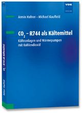 CO2 - R744 als K&auml;ltemittel - Armin Hafner