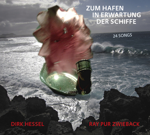 Zum Hafen In Erwartung Der Schiffe, Audio-CD - Wolfgang Krause Zwieback, Dirk Hessel
