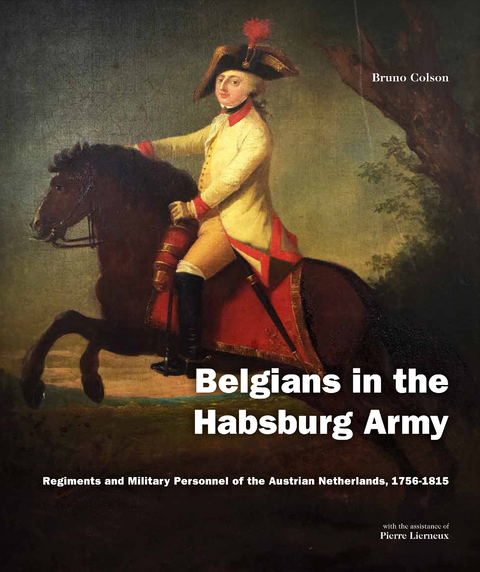 Belgians in the Habsburg Army - Bruno Colson