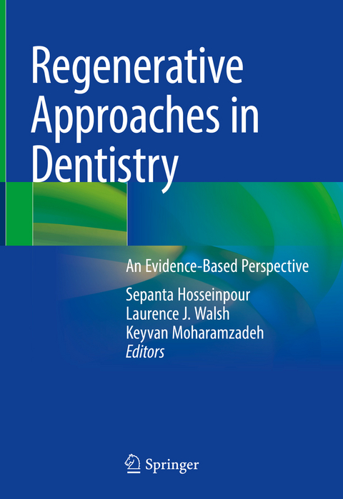 Regenerative Approaches in Dentistry - 