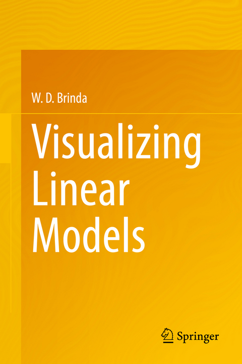 Visualizing Linear Models - W. D. Brinda